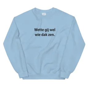 Wette gij wel Sweater